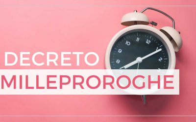 Decreto Milleproroghe: che cos’è?